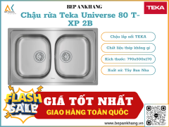 Chậu rửa Teka Universe 80 T-XP 2B - Chất liệu thép không gỉ - Xuất xứ Tây Ban Nha